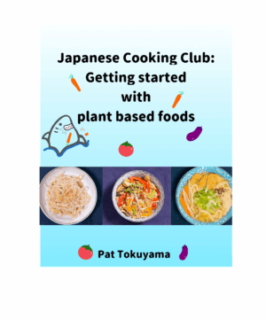 Getting started with plant based japanese foods (Print)